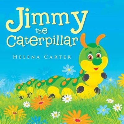 Jimmy the Caterpillar