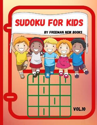 Sudoku for kids: Awesome 300 Sudoku Puzzles for Kids, with Solutions and Large Print Book