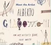 Meet the Artist: Alberto Giacometti: An Art Activity Book