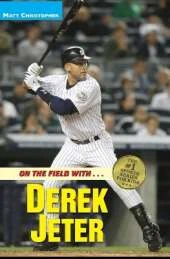 On the Field with-- Derek Jeter
