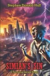 Simian's Sin: A Terminus Series Compendium
