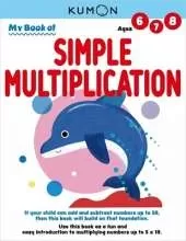 Kumon My Book of Simple Multiplication: Revised Ed