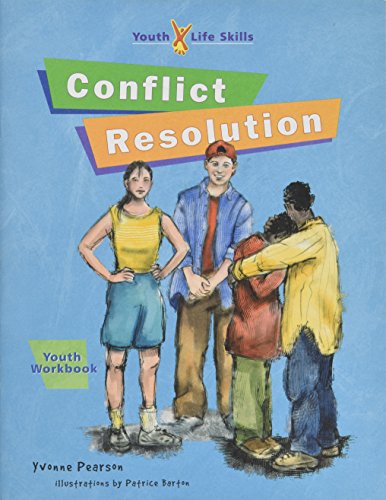 Conflict Resolution: Workbook (Youth Life Skills Program)