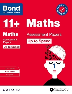 Bond 11+: Maths Up to Speed Assessment Papers with Answer Support 9-10 Years (for GL Assessment & other 11 plus exams)