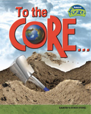 To the Core!
