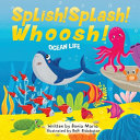 Splish! Splash! Whoosh!: Ocean Life