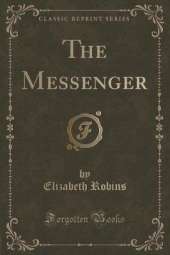 The Messenger (Classic Reprint)