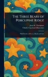 The Three Bears of Porcupine Ridge