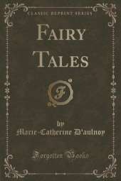 Fairy Tales (Classic Reprint)
