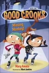 Good Crooks Book One: Missing Monkey!