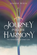 Journey into the Harmony: The Adventures of Spirit Girl