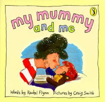 My Mummy and Me