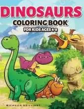 Dinosaurs Coloring Book for Kids Ages 4-8: 50 images of dinosaurs that will entertain children and engage them in creative and relaxing activities to discover the Jurassic era