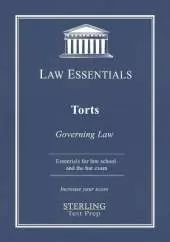 Torts, Law Essentials: Governing Law for Law School and Bar Exam Prep
