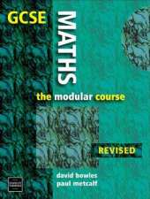 GCSE Maths: The Modular Course
