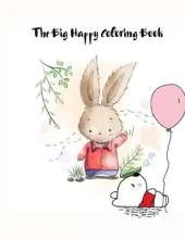 The Big Happy Coloring Book: for Super Awesome Ages 1-12 Robots, Number 1-10, Circus, Children and Mermaids for Kids
