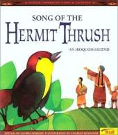 Song of the Hermit Thrush: An Iroquois Legend