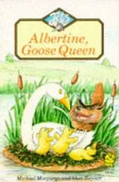 Albertine, Goose Queen