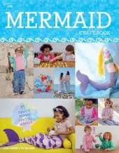 The Mermaid Craft Book: 15 Things a Mermaid Can't do Without