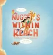 Nuggets Within Reach: Little Explorers & Big Life Lessons