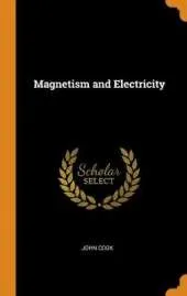 Magnetism and Electricity