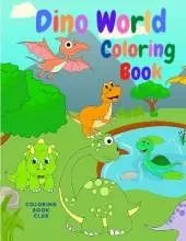 Dino World: Amazing Book for Kids with Beautiful Dinosaurs Pages to Color