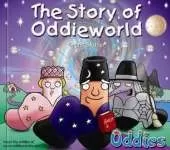 The Story of Oddieworld