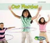 Our Muscles