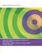 Communicating: Pearson New International Edition: A Social, Career, and Cultural Focus
