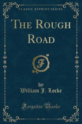 The Rough Road (Classic Reprint)