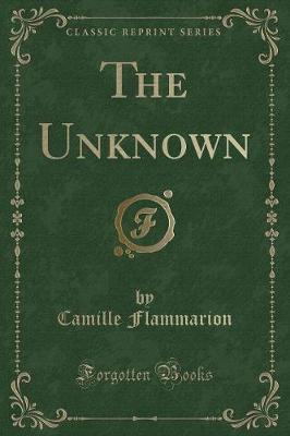 The Unknown (Classic Reprint)