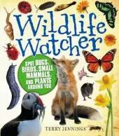 Wildlife Watcher: Spot Bugs, Birds, Small Mammals, and Plants Around You