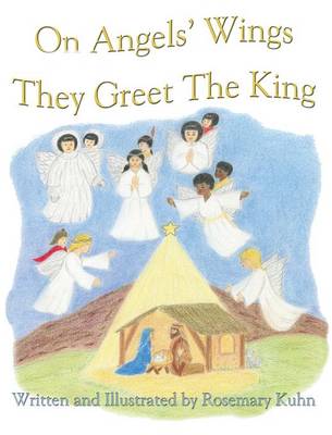 On Angels Wings They Greet the King