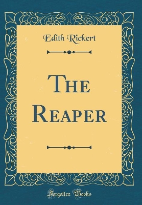 The Reaper (Classic Reprint)
