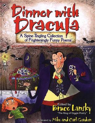 Dinner with Dracula: A Spine-tingling Collection of Frighteningly Funny Poems