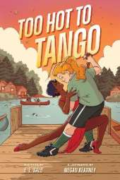 Too Hot to Tango: A Graphic Novel