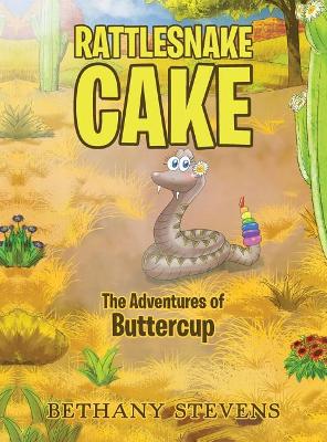 Rattlesnake Cake: The Adventures of Buttercup