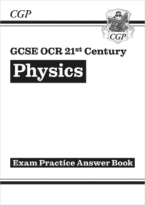 GCSE Physics: OCR 21st Century Answers (for Exam Practice Workbook)
