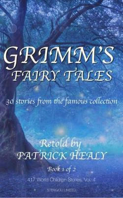 Grimm's Fairy Tales: 30 stories from the famous collection