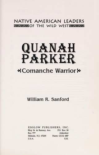 Quanah Parker: Comanche Warrior