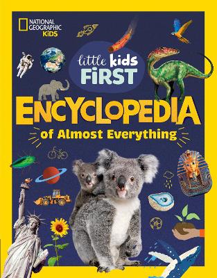 Little Kids First Encyclopedia of Almost Everything: Cool Facts About Space, Science, Volcanoes, Dinosaurs, Rockets, Rocks and Minerals and More!