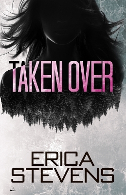 Taken Over (Book 2 The Ravening Series)