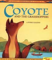 Coyote and the Grasshoppers: A Pomo Legend