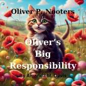 Oliver P. Nooters Oliver's Big Responsibility