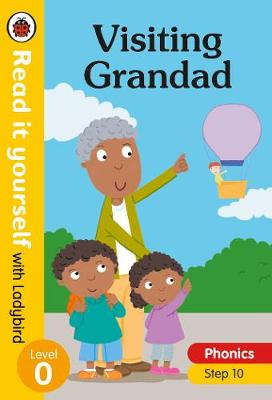 Visiting Grandad - Read it yourself with Ladybird Level 0: Step 10