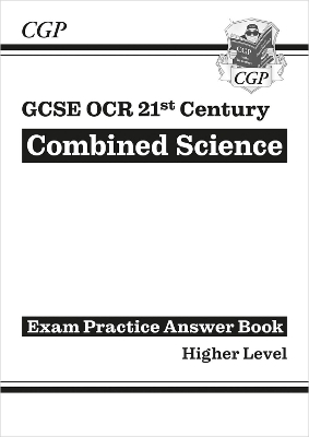 GCSE Combined Science: OCR 21st Century Answers (for Exam Practice Workbook) - Higher