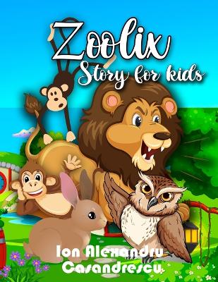 Zoolix Story for Kids: Story Animal Book for Kids, 5 Minutes Stories Childrens Book, Animal Story Book for Kids 3-6 years
