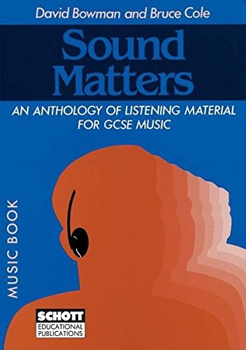 Sound Matters: Anthology of Listening Material for General Certificate of Secondary Education Music