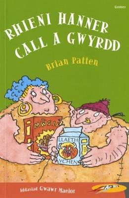 Rhieni Hanner Call a Gwyrdd