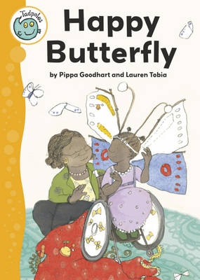 Tadpoles: Happy Butterfly